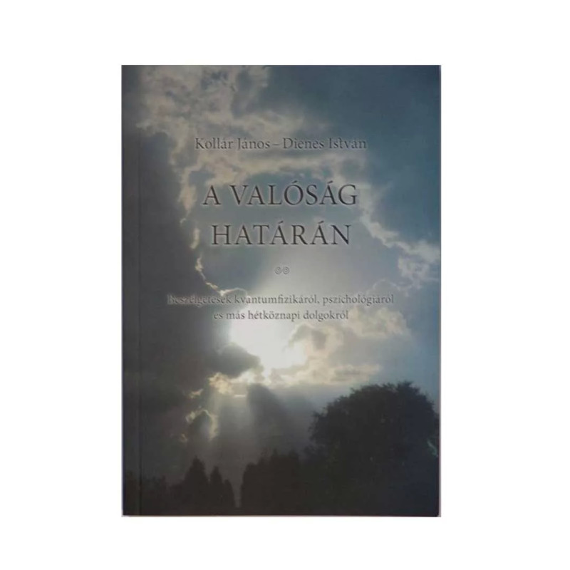 Kollár-Dienes: A valóság határán könyv