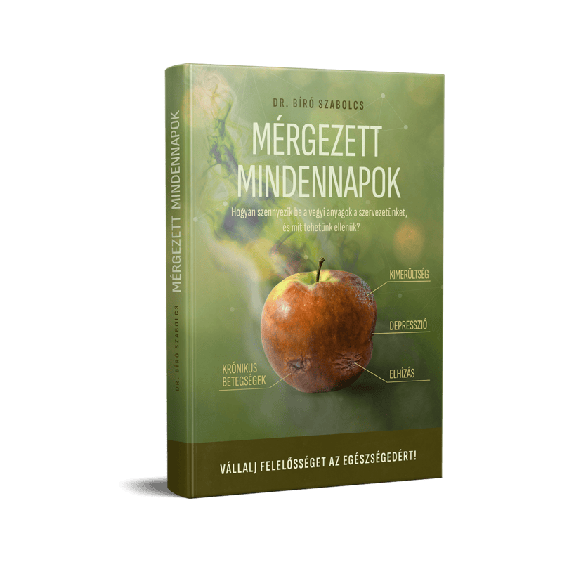 Dr. Bíró Szabolcs – Mérgezett mindennapok